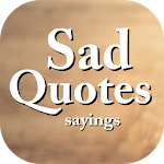 Sad Quotes And Sayings That Will Relieve Your Pain Apk