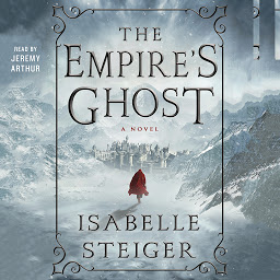 Icon image The Empire's Ghost: A Novel