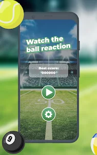 Watch the ball reaction