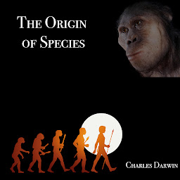 Icon image The Origin of Species - Charles Darwin