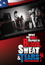 Icon image What The Hell Happened To Blood, Sweat & Tears?