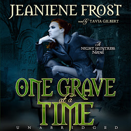 Icon image One Grave at a Time: A Night Huntress Novel