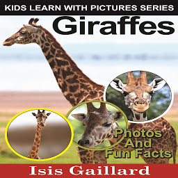Изображение на иконата за Giraffes: Photos and Fun Facts for Kids