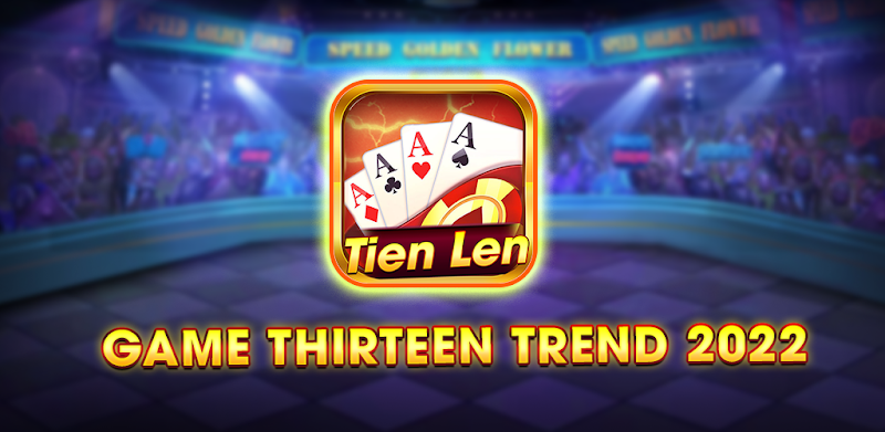 Thirteen - Tien Len - Mien Nam