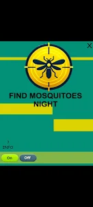 Mosquito Finder to night