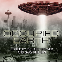 Icon image Occupied Earth: Stories of Aliens, Resistance and Survival at all Costs