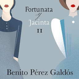 Icon image Fortunata y Jacinta. Parte segunda (Fortunata y Jacinta)