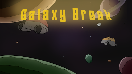 Galaxy Break