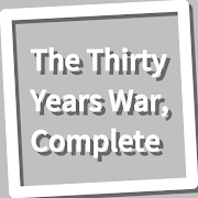 The Thirty Years War, Complete