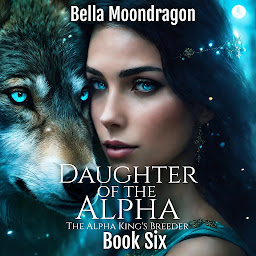 Icon image Daughter of the Alpha: The Alpha King's Breeder Book 6