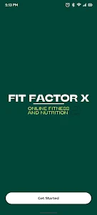 Fit Factor X