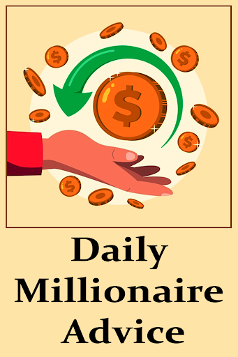 Daily Millionaire Advice