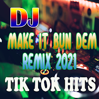 DJ Make It Bun Dem Remix 2021