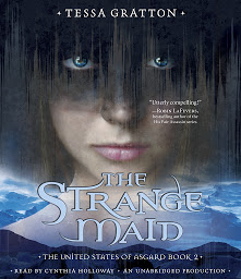 Icon image The Strange Maid: Book 2 of United States of Asgard