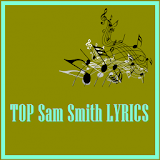 TOP Sam Smith LYRICS icon