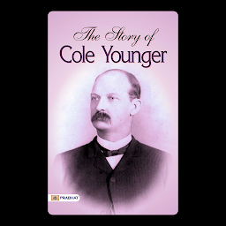 Hình ảnh biểu tượng của The Story of Cole Younger – Audiobook: The Story of Cole Younger: Cole Younger's Memoirs of a Notorious Outlaw by Cole Younger