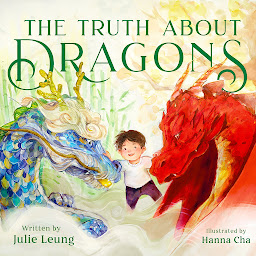 Icon image The Truth About Dragons: (Caldecott Honor Book)
