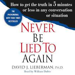 Hình ảnh biểu tượng của Never Be Lied to Again: How to Get the Truth In 5 Minutes Or Less In Any Conversation Or Situation