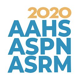 2020 AAHS ASPN ASRM Meetings: Download & Review