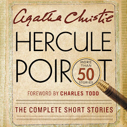 Icon image Hercule Poirot: The Complete Short Stories: A Hercule Poirot Mystery: The Official Authorized Edition