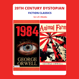 Larawan ng icon 20TH CENTURY DYSTOPIAN FICTION CLASSICS: ANIMAL FARM/ 1984 – Audiobook: 20TH CENTURY DYSTOPIAN FICTION CLASSICS: ANIMAL FARM/ 1984 by GEORGE ORWELL: Orwellian Nightmares - Dystopian Classics of the 20th Century.