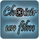 Choisir un film - Androidアプリ