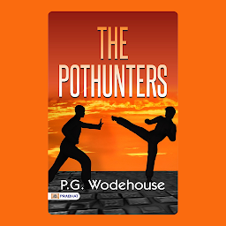 Icon image The Pothunters – Audiobook: Boarding School Escapades: P. G. Wodehouse's Pothunters
