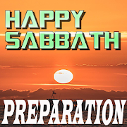Happy Sabbath Preparation Day