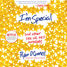 Icon image I'm Special: And Other Lies We Tell Ourselves