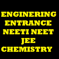 Engineering Entrance NEETI NEET JEE Chemistry