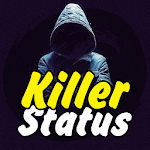 Cover Image of Download Killer Status  APK