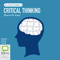 Icon image Critical Thinking: An Audio Guide