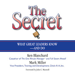 Imagen de icono The Secret: What Great Leaders Know--and Do