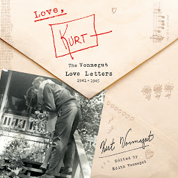 Icon image Love, Kurt: The Vonnegut Love Letters, 1941-1945