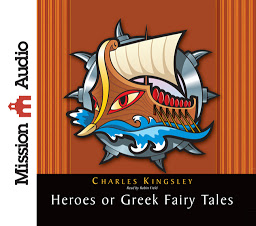 Icon image The Heroes: Greek Fairytales for My Children