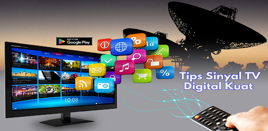 Tips Sinyal TV Digital Kuat