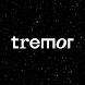 Tremor Festival - Androidアプリ