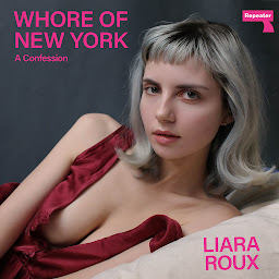 Icon image Whore of New York: A Confession
