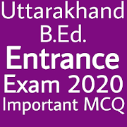 Uttarakhand Bed Entrance Exam 2020