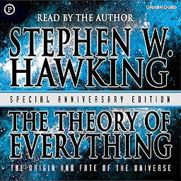 Imagen de icono The Theory of Everything: The Origin and Fate of the Universe
