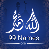 99 Names of Allah - Asma Ul Husna and Asma Ul Nabi