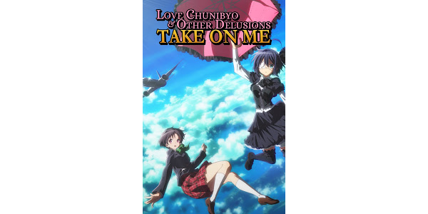 Love, Chunibyo and Other Delusions the Movie: Take On Me Blu-ray