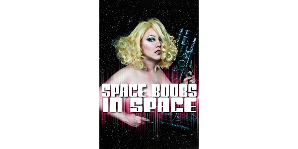 Space Boobs in Space - Movies on Google Play