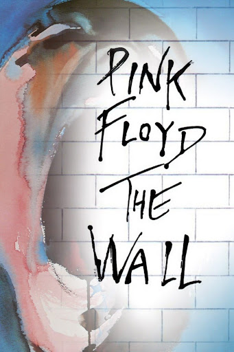 Pink Floyd: The Wall – Films sur Google Play