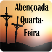 Feliz e abençoada quarta-feira