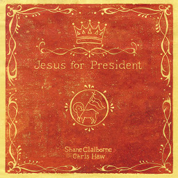 Icon image Jesus for President: Politics for Ordinary Radicals