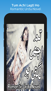 Tum Achi Lagti Ho - Urdu Novel