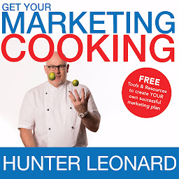 Icon image Get your Marketing Cooking: A Recipe for Handling the Key Marketing Challenges that Keep Business Owners Awake at Night