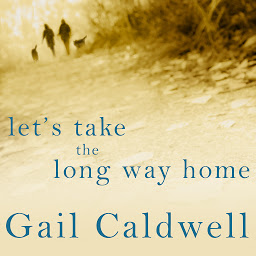 Icon image Let's Take the Long Way Home: A Memoir of Friendship