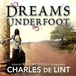 Image de l'icône Dreams Underfoot: The Newford Collection
